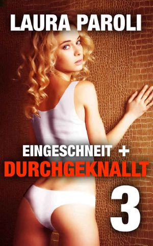 [Eingeschneit und durchgeknallt 03] • Eingeschneit und durchgeknallt 3